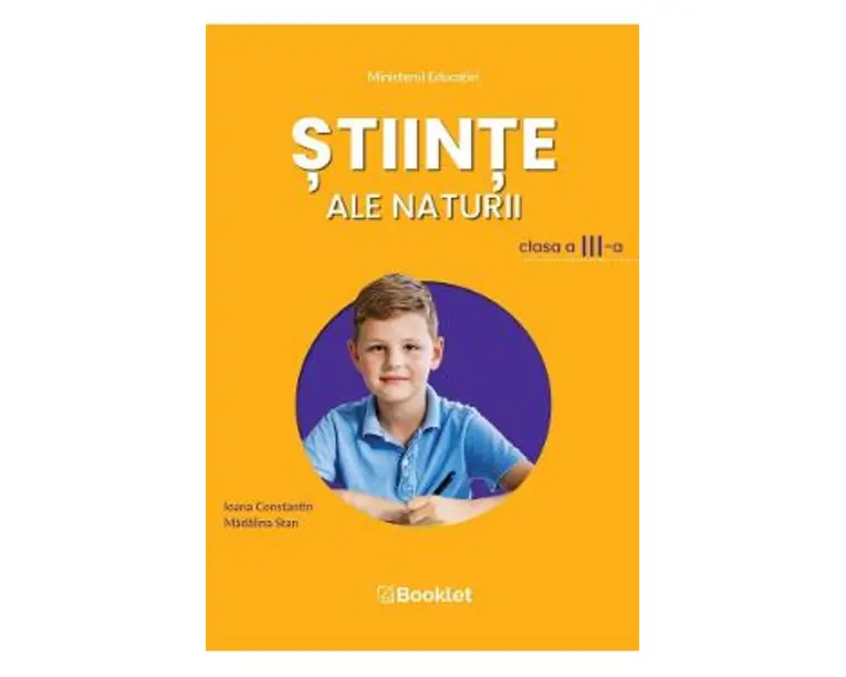 Stiinte ale naturii - Clasa 3 - Manual - Ioana Constantin, Madalina Stan