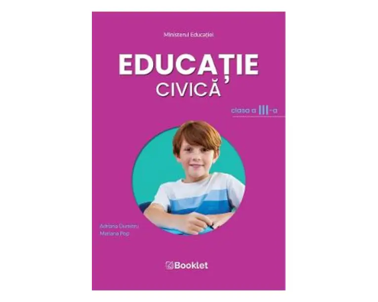 Educatie civica - Clasa 3 - Manual - Adriana Dumitru, Mariana Pop