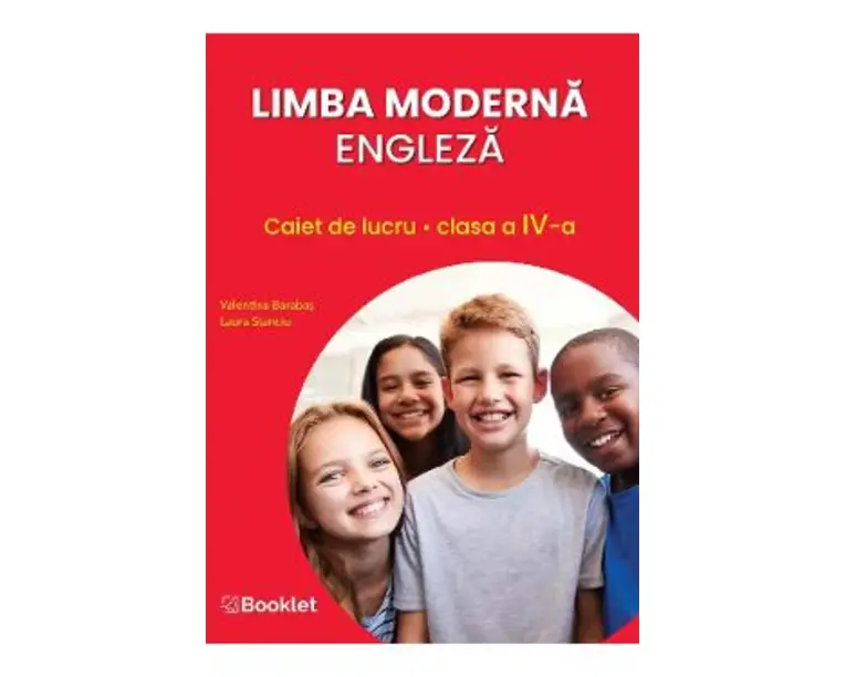 Limba moderna engleza - Clasa 4 - Caiet de lucru - Laura Stanciu, Valentina Barabas