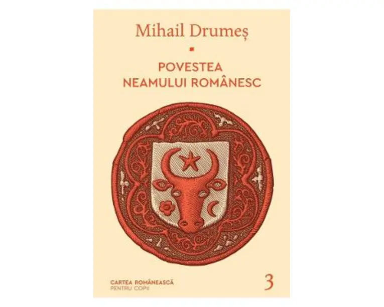 Povestea neamului romanesc Vol.3 - Mihail Drumes