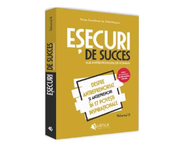 Esecuri de succes ale antreprenorilor romani Vol.2 - Vlad Mocanu