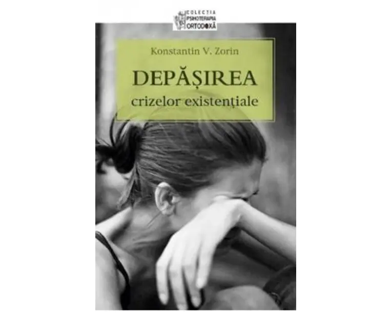 Depasirea crizelor existentiale - Konstantin Zorin
