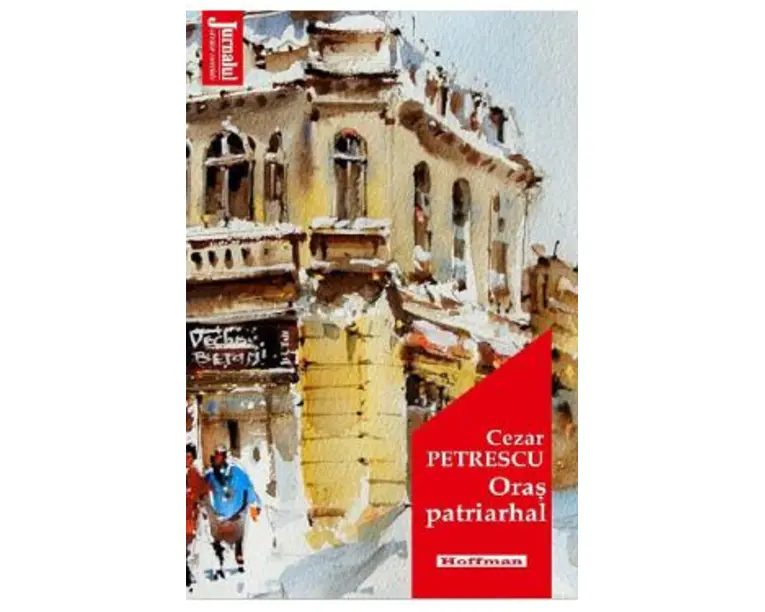 Oras patriarhal - Cezar Petrescu