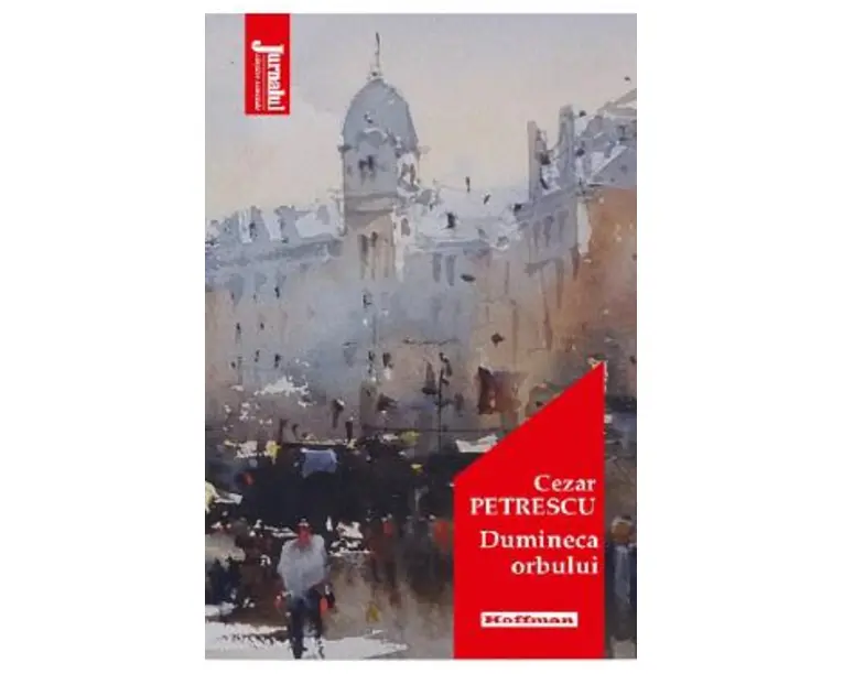Dumineca orbului - Cezar Petrescu