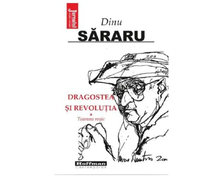 Dragostea si revolutia Vol.1: Toamna rosie - Dinu Sararu