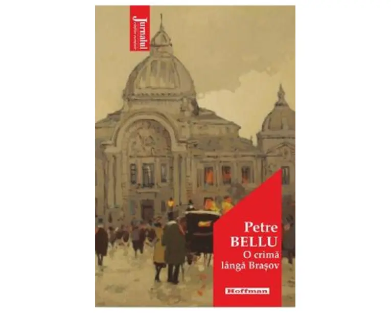 O crima langa Brasov - Petre Bellu