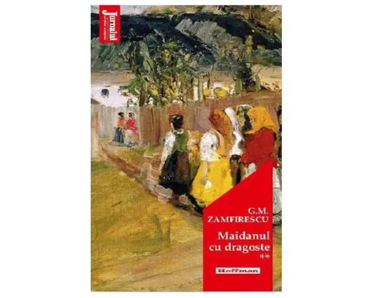 Maidanul cu dragoste Vol.2 - George Mihail Zamfirescu