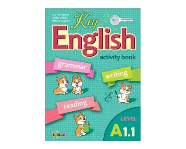 Key English A1.1. Activity book - Corina Ceban, Natalia Cojuhari