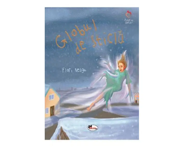 Globul de sticla - Flori Neagu