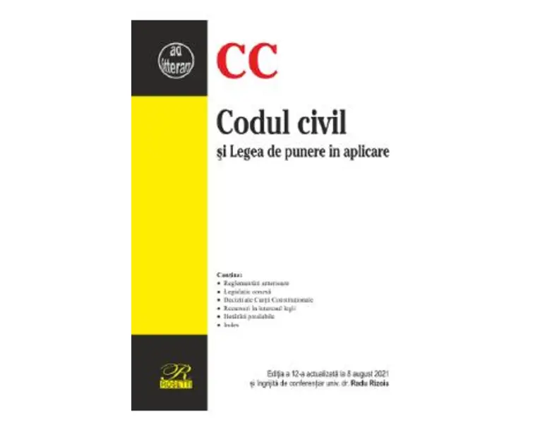 Codul civil si Legea de punere in aplicare Ed.12 Act. 8 august 2021