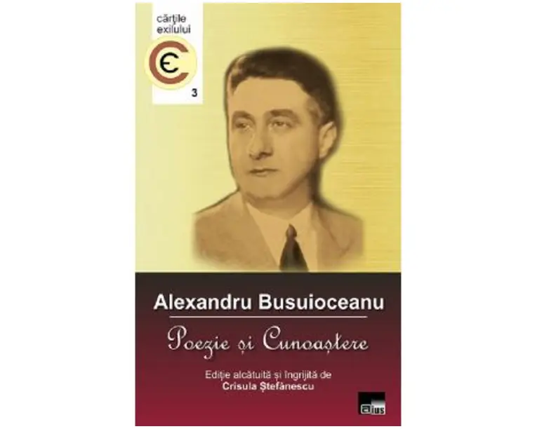 Alexandru Busuioceanu. Poezie si cunoastere - Crisula Stefanescu