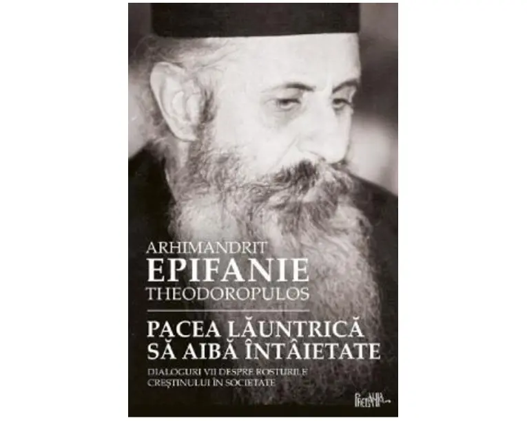 Pacea launtrica sa aiba intaietate - Epifanie Teodoropulos