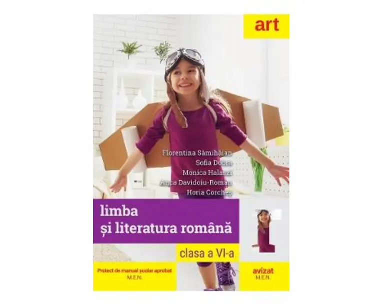 Limba si literatura romana - Clasa 6 - Manual - Florentina Samihaian, Sofia Dobra, Monica Halaszi, Anca Davidoiu-Roman, Horia Corches