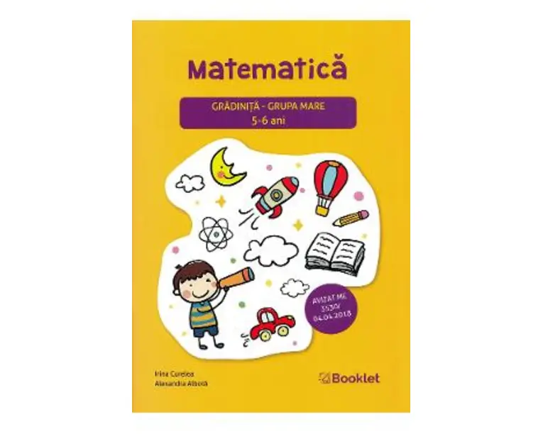 Matematica - Grupa mare 5-6 ani - Irina Curelea, Alexandra Albota