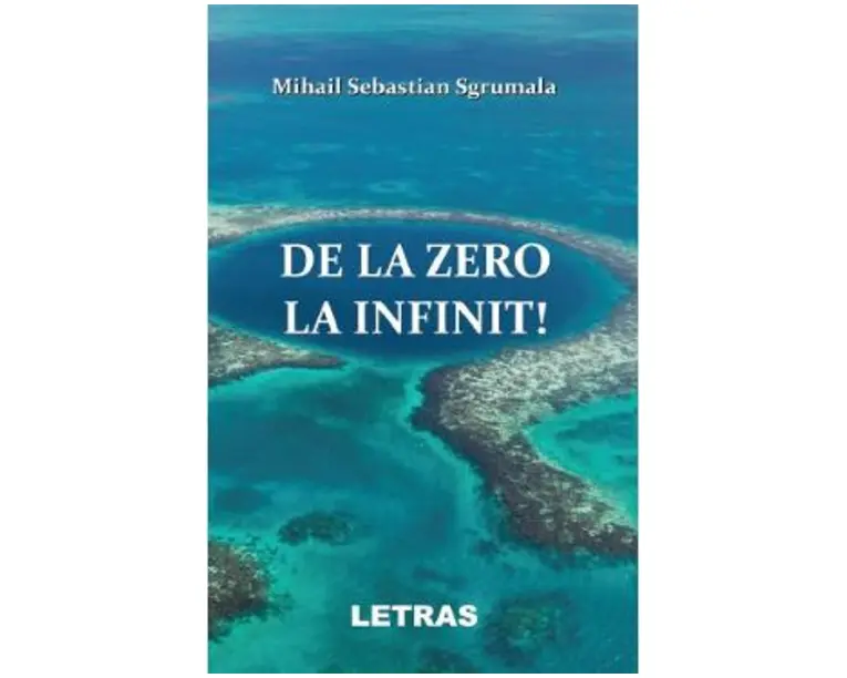 De la zero la infinit! - Mihail Sebastian Sgrumala