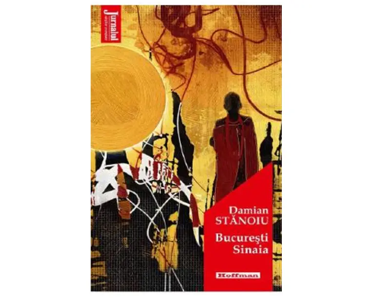 Bucuresti-Sinaia - Damian Stanoiu