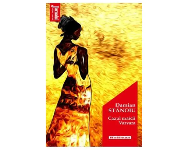 Cazul maicii Varvara - Damian Stanoiu