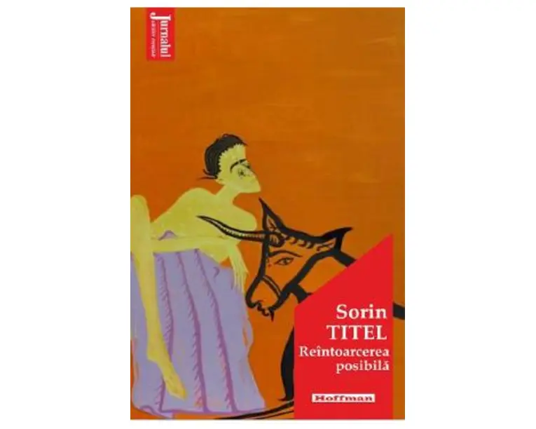 Reintoarcerea posibila - Sorin Titel