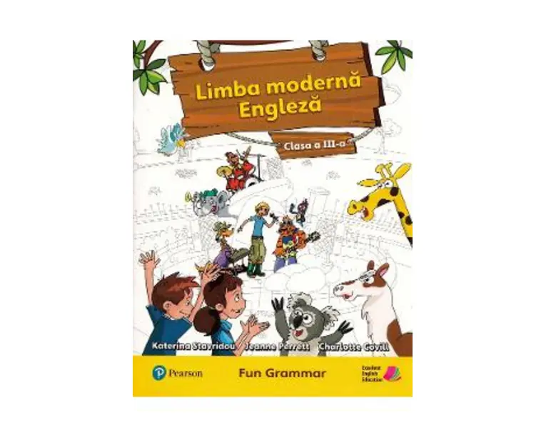 Limba moderna engleza - Clasa 3 - Fun grammar - Katerina Stavridou, Jeanne Perrett, Charlote Covill