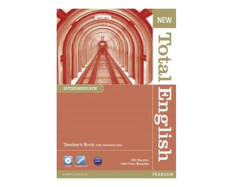 New Total English Intermediate Teacher's Book and Teacher's Resource CD - Will Moreton, Grant Kempton