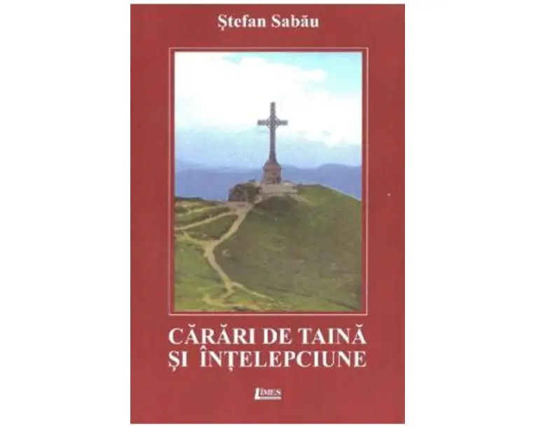 Carari de taina si intelepciune - Stefan Sabau