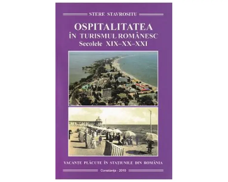 Ospitalitatea in turismul romanesc - Stere Stavrositu
