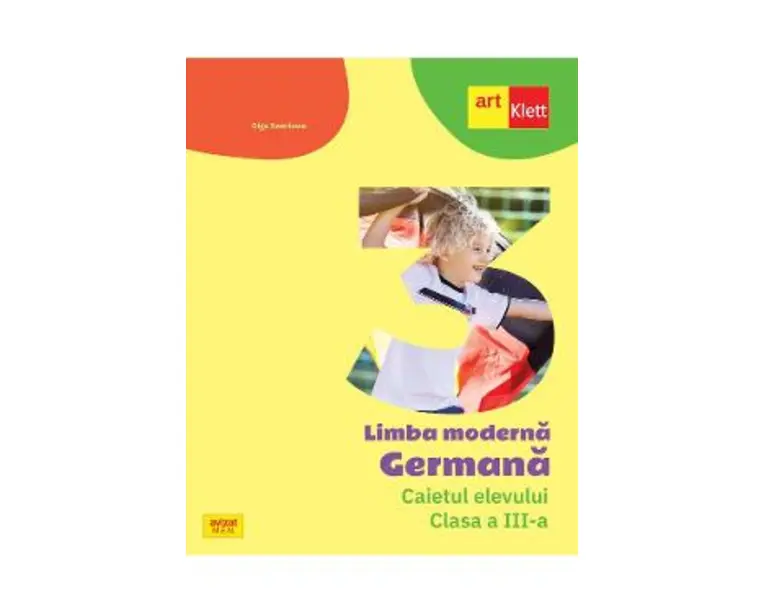 Limba germana - Clasa 3 - Caietul elevului - Olga Swerlowa