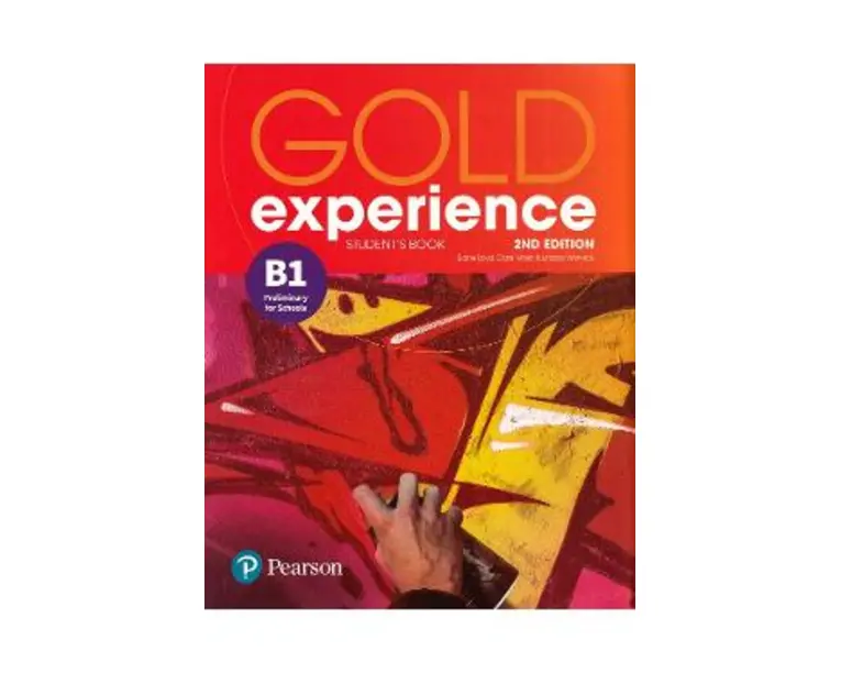 Gold Experience 2nd Edition B1 Student's Book - Elaine Boyd, Clare Walsh, Lindsay Warwick