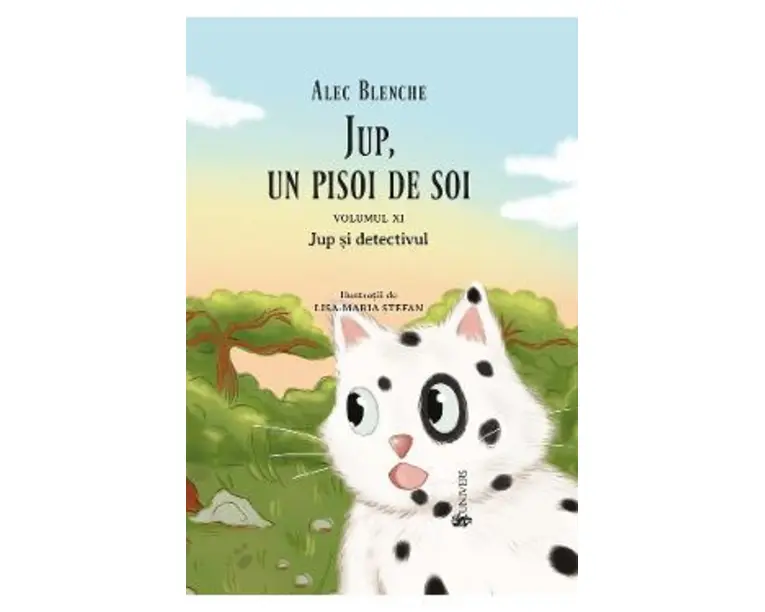 Jup, un pisoi de soi. Vol.11: Jup si detectivul - Alec Blenche