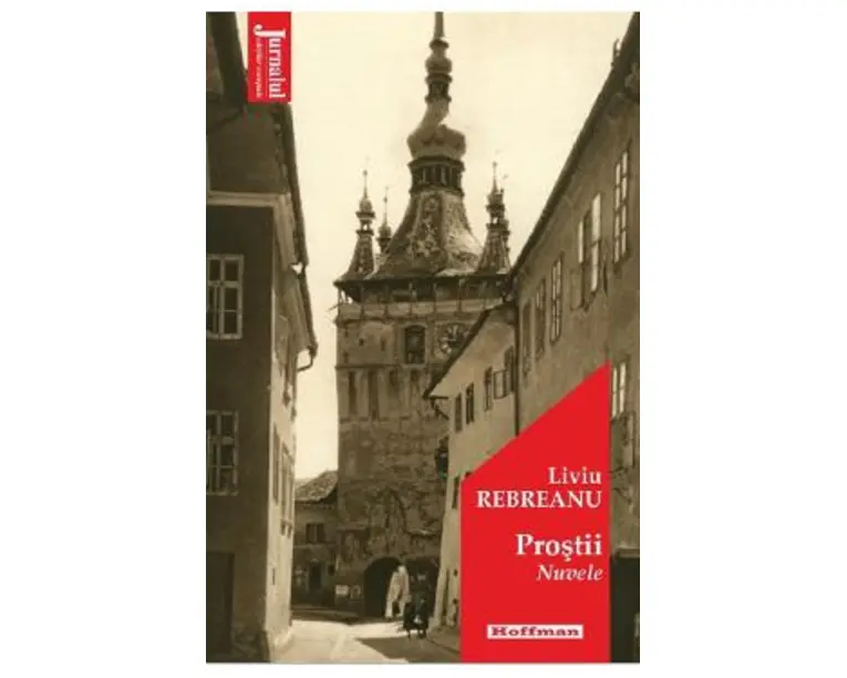 Prostii - Liviu Rebreanu