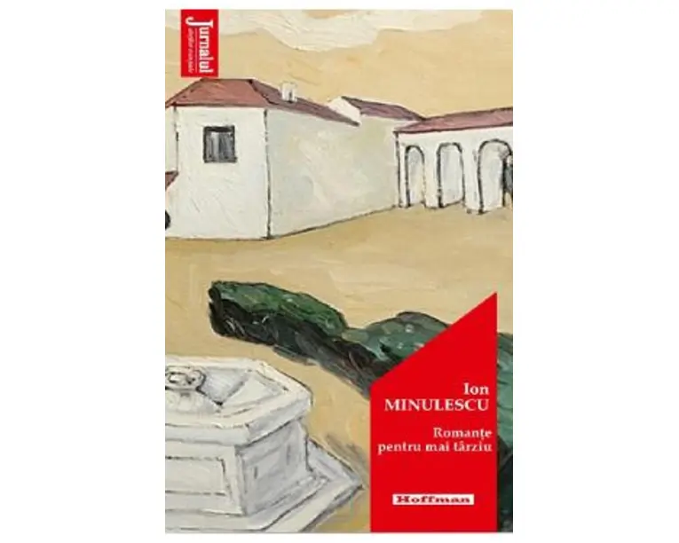 Romante pentru mai tarziu - Ion Minulescu