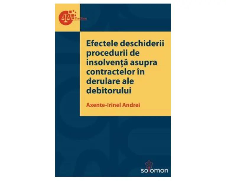Efectele deschiderii procedurii de insolventa asupra contractelor in derulare ale debitorului - Axente-Irinel Andrei