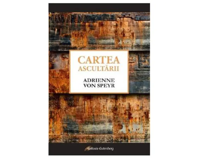 Cartea ascultarii - Adrienne von Speyr