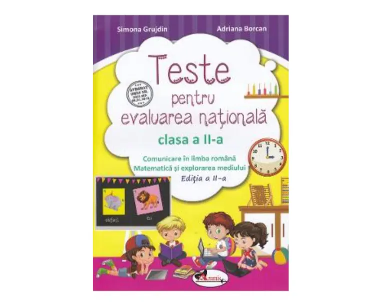 Teste pentru Evaluarea Nationala - Clasa 2 - Simona Grujdin, Adriana Borcan
