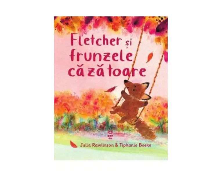Fletcher si frunzele cazatoare - Julia Rawlinson, Tiphanie Beeke