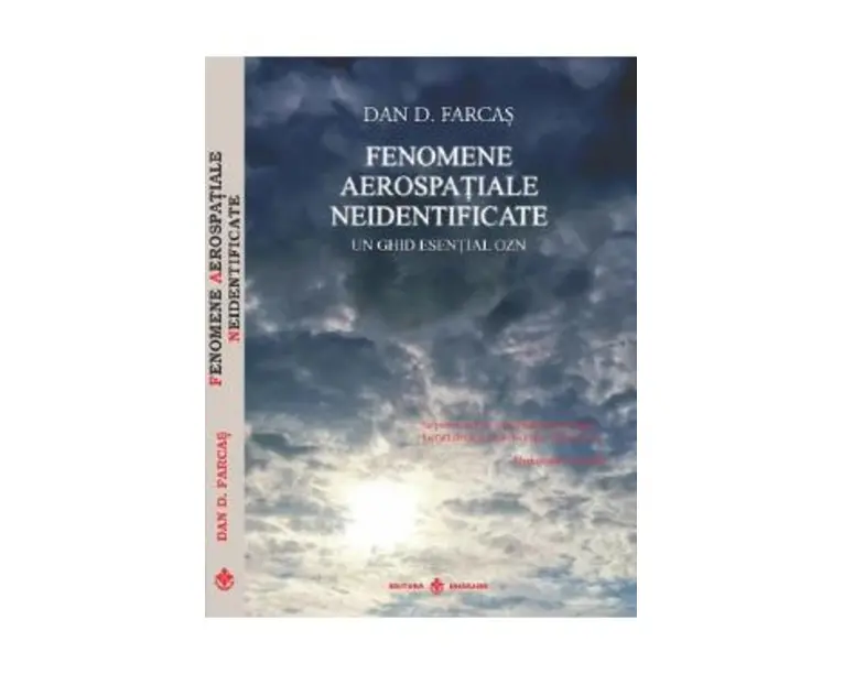 Fenomene aerospatiale neidentificate - Dan D. Farcas