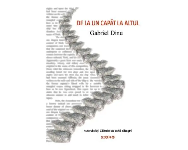 De la un capat la altul - Gabriel Dinu