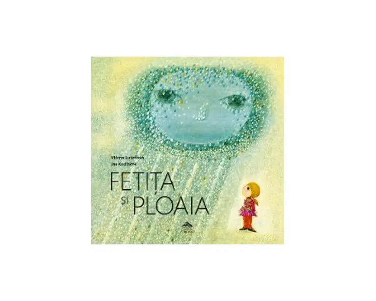 Fetita si ploaia - Milena Lukesova