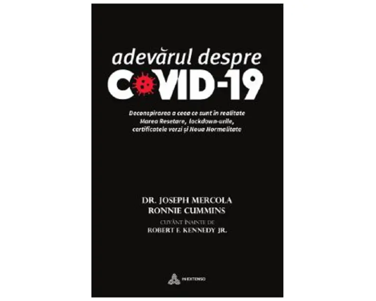 Adevarul despre Covid-19 - Dr. Joseph Mercola, Ronnie Cummins
