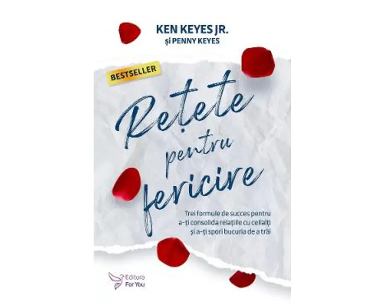 Retete pentru fericire - Ken Keyes Jr., Penny Keyes