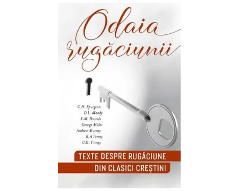 Odaia rugaciunii. Texte despre rugaciune din clasici crestini