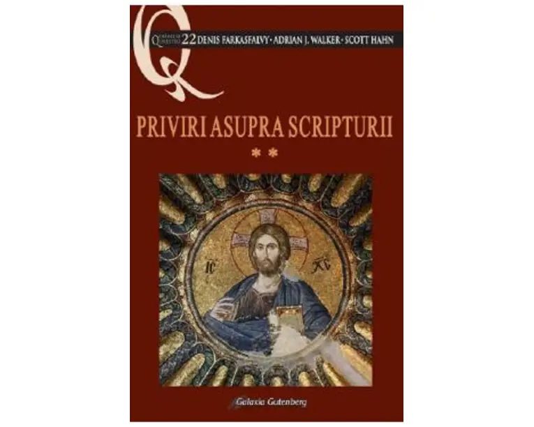 Priviri asupra Scripturii Vol.2 - Denis Farkasfalvy, Adrian J. Walker, Scott Hahn