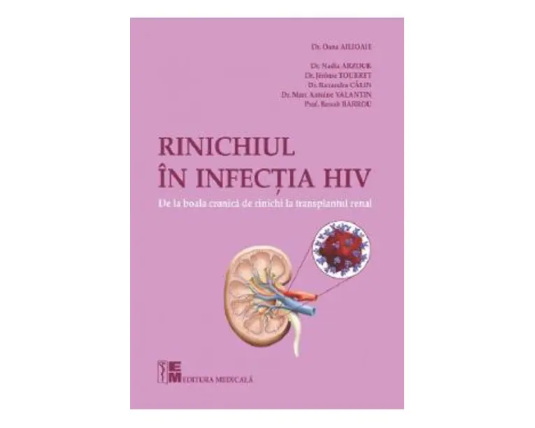 Rinichiul in infectia HIV. De la boala cronica de rinichi la transplantul renal - Dr. Oana Ailioaie
