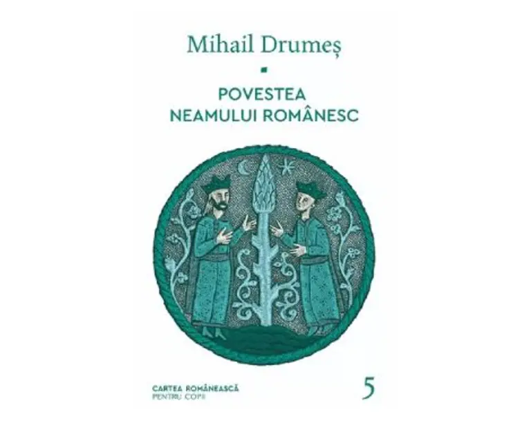 Povestea neamului romanesc Vol.5 - Mihail Drumes