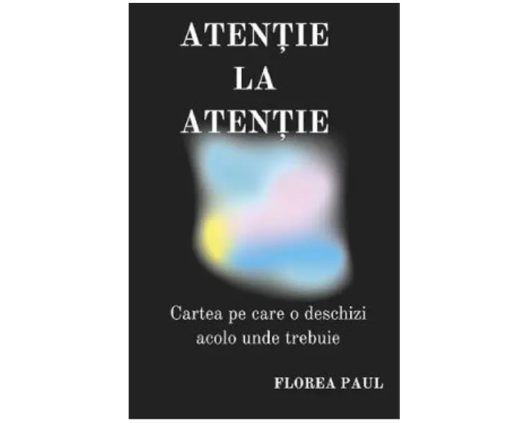 Atentie la atentie - Florea Paul