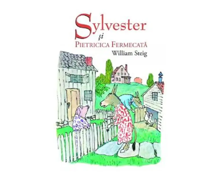Sylvester si pietricica fermecata - William Steig