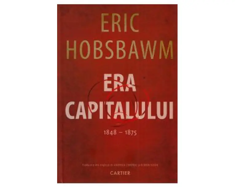 Era Capitalului 1848-1875 - Eric Hobsbawm
