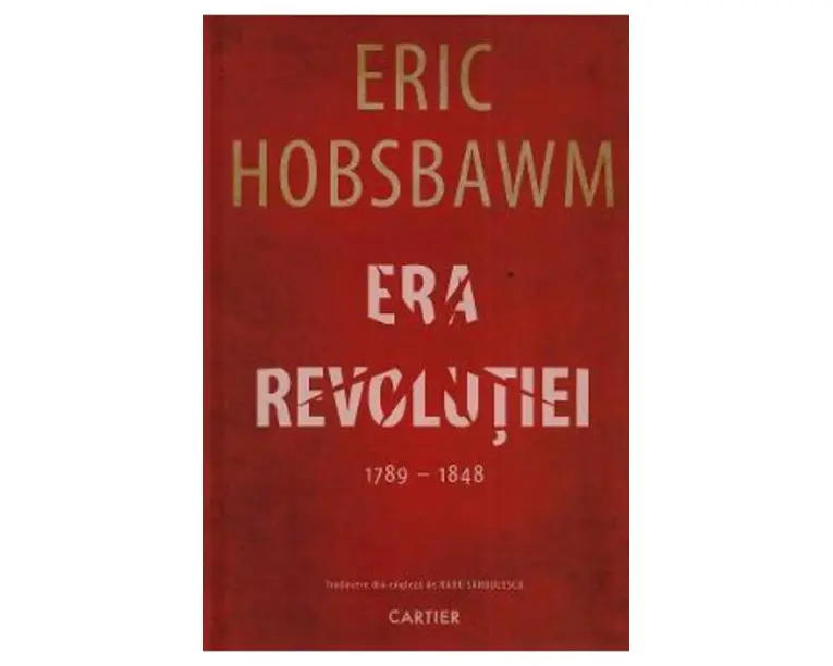 Era Revolutiei 1789-1848 - Eric Hobsbawm