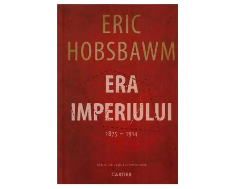 Era Imperiului 1875-1914 - Eric Hobsbawm