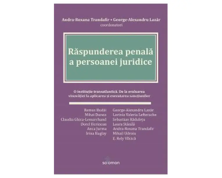 Raspunderea penala a persoanei juridice - Andra-Roxana Trandafir, George-Alexandru Lazar
